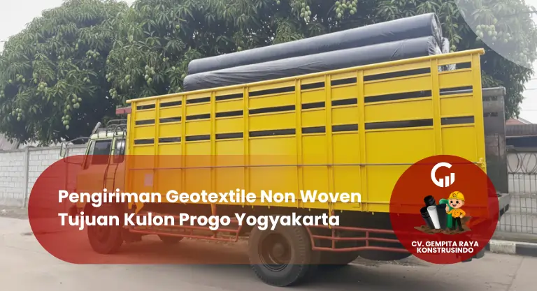 Pengiriman Geotextile Non Woven Tujuan Kulon Progo Yogyakarta