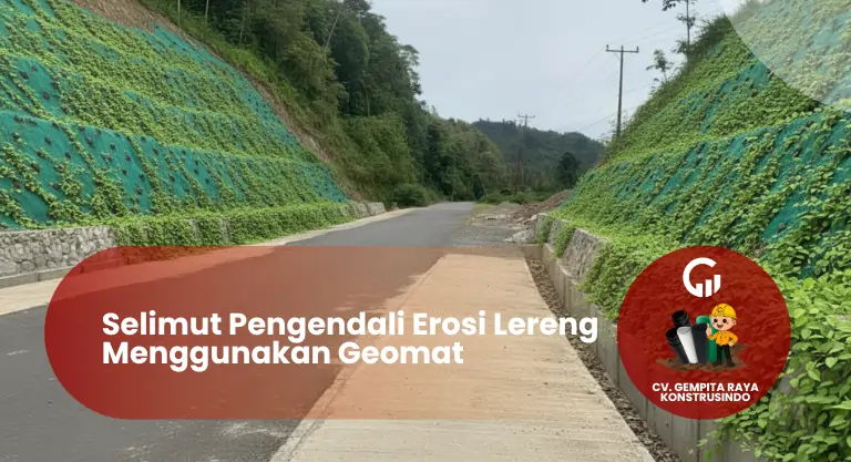 Selimut Pengendali Erosi Lereng Menggunakan Geomat