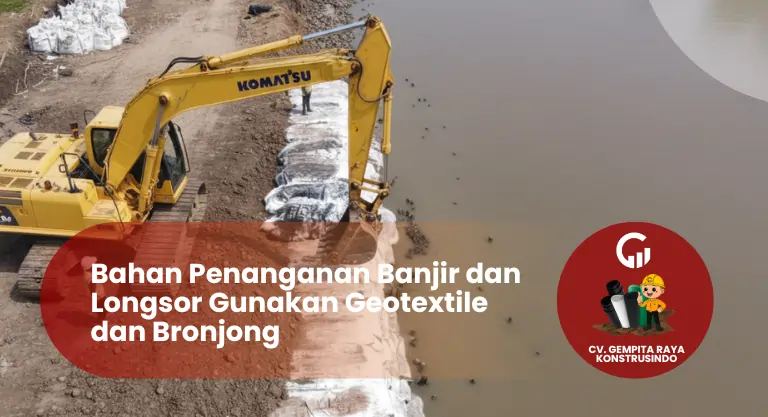 Bahan Penanganan Banjir dan Longsor Gunakan Geotextile dan Bronjong