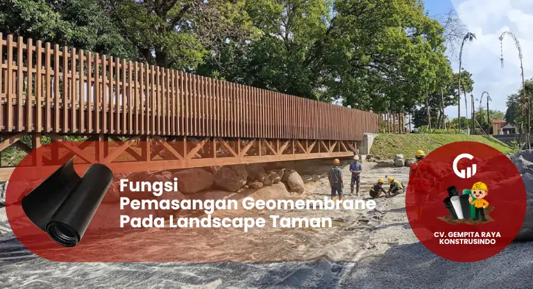 Fungsi Pemasangan Geomembrane Pada Landscape Taman
