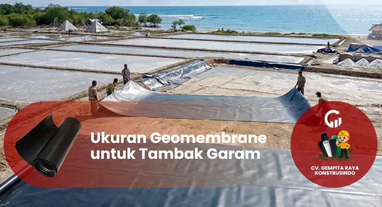 Ukuran Geomembrane Yang Ideal untuk Tambak Garam