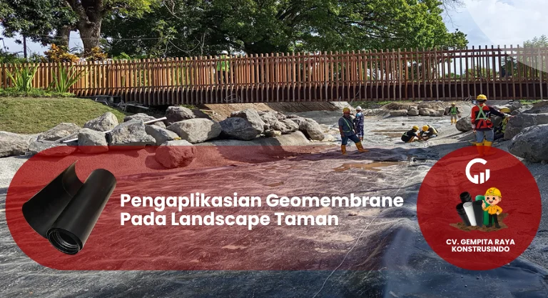 Pengaplikasian Geomembrane Pada Landscape Taman