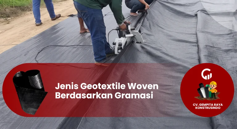 Jenis Geotextile Woven Berdasarkan Gramasi